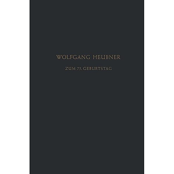Festschrift zum 75. Geburtstag, Wolfgang Heubner, L. Heilmeyer, H. Herken, L. Lendle