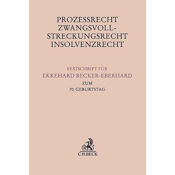 Festschriften, Festgaben, Gedächtnisschriften / Prozessrecht, Zwangsvollstreckungsrecht, Insolvenzrecht