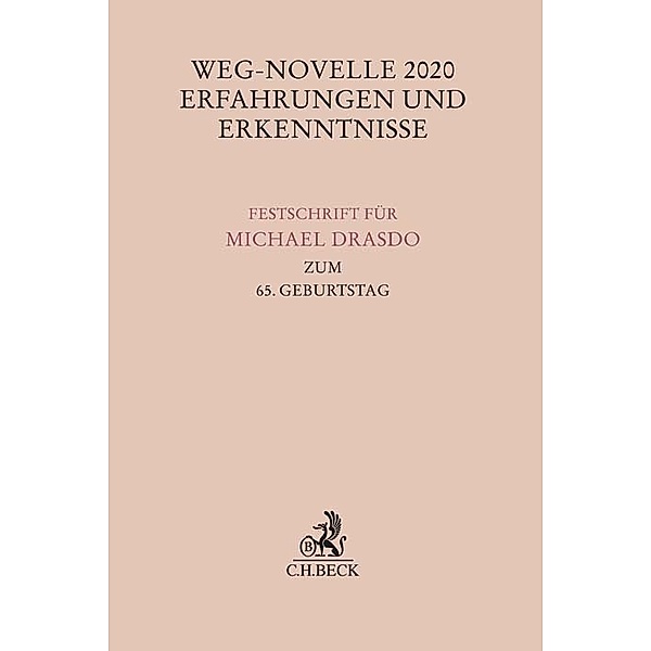 Festschriften, Festgaben, Gedächtnisschriften / WEG-Novelle 2020 - Erfahrungen und Erkenntnisse