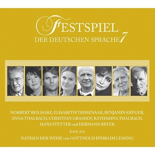 Festspiel der deutschen Sprache - 7 - Nathan der Weise, Gotthold Ephraim Lessing