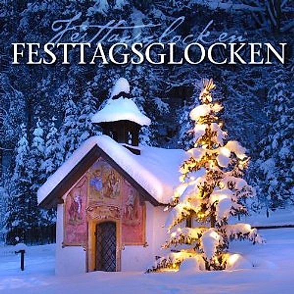 Festtagsglocken-Holiday Bells, Diverse Interpreten