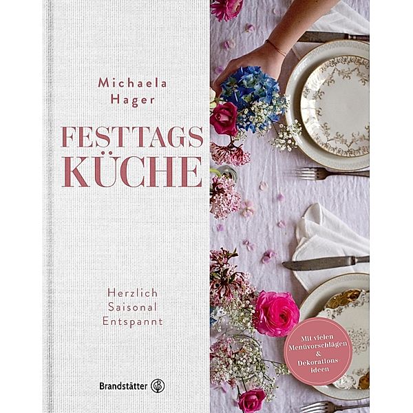 Festtagsküche, Michaela Hager