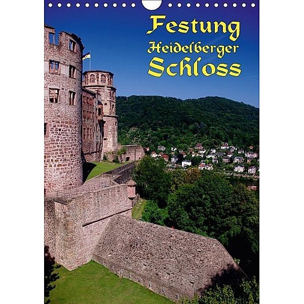 Festung Heidelberger Schloss (Wandkalender 2017 DIN A4 hoch), Bert Burkhardt