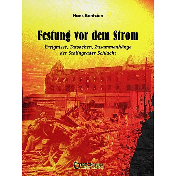 Festung vor dem Strom, Hans Bentzien