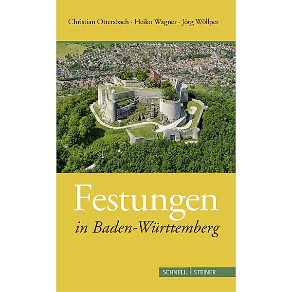 Festungen in Baden-Württemberg, Christian Ottersbach, Heiko Wagner, Jörg Wöllper