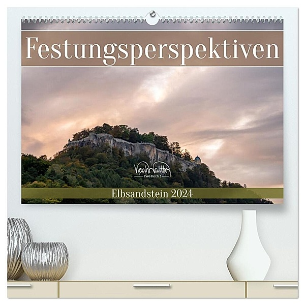 Festungsperspektiven - Elbsandstein (hochwertiger Premium Wandkalender 2024 DIN A2 quer), Kunstdruck in Hochglanz, Kevin Walther