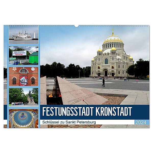 Festungsstadt Kronstadt - Schlüssel zu Sankt Petersburg (Wandkalender 2024 DIN A2 quer), CALVENDO Monatskalender, Henning von Löwis of Menar