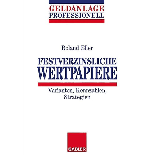 Festverzinsliche Wertpapiere, Roland Eller