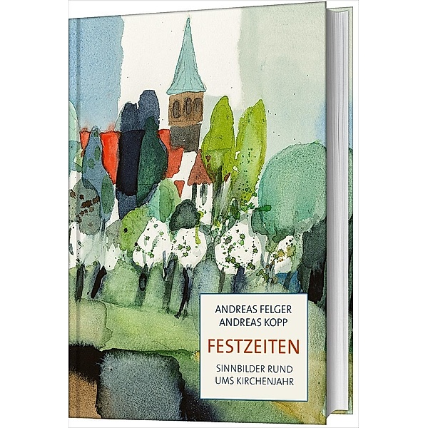 Festzeiten, Andreas Felger, Andreas Kopp