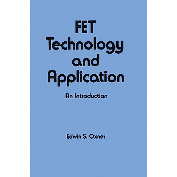 Fet Technology and Application, E. S. Oxner