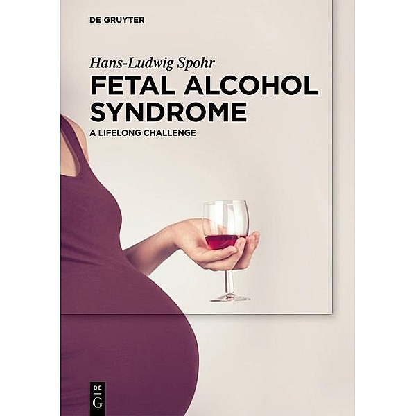 Fetal Alcohol Syndrome, Hans-Ludwig Spohr