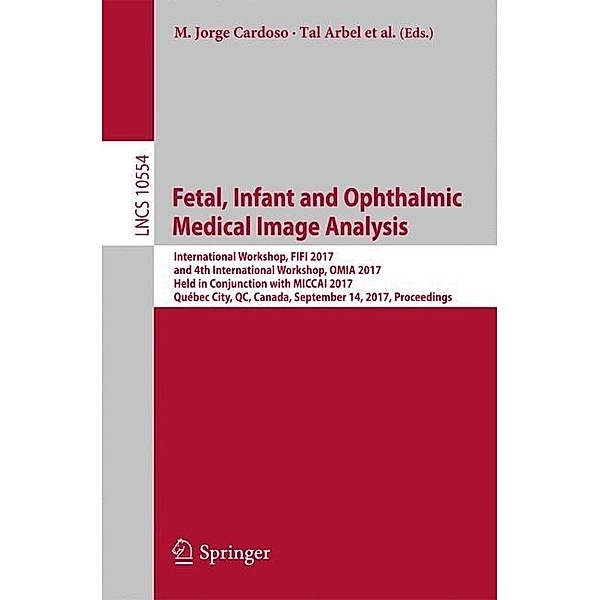 Fetal, Infant and Ophthalmic Medical Image Analysis