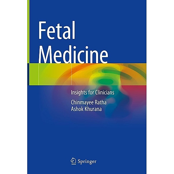 Fetal Medicine, Chinmayee Ratha, Ashok Khurana