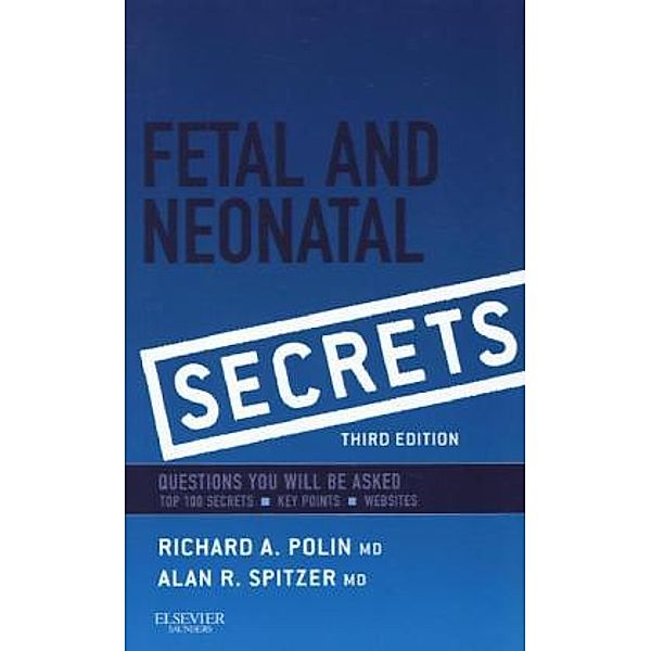 Fetal & Neonatal Secrets, Richard Polin, Alan R. Spitzer