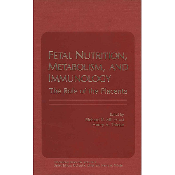 Fetal Nutrition, Metabolism, and Immunology