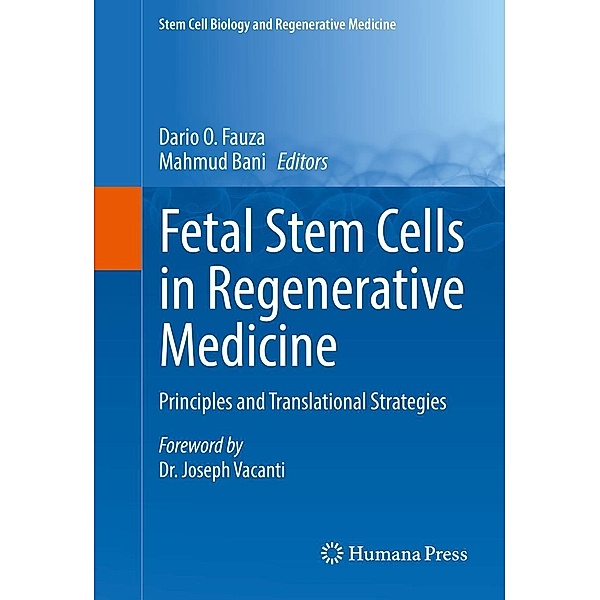 Fetal Stem Cells in Regenerative Medicine / Stem Cell Biology and Regenerative Medicine