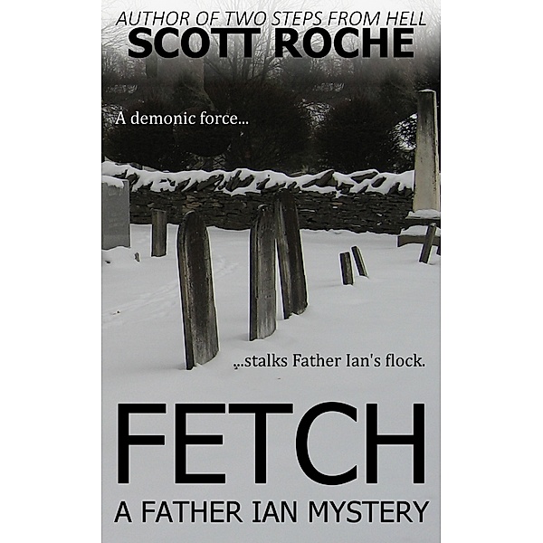 Fetch, D. Scott Roche