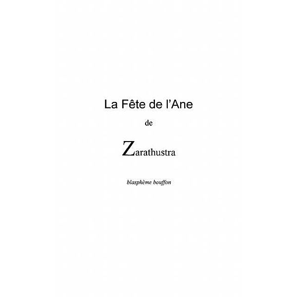 Fete de l'ane de Zarathustra / Hors-collection, Friedrich Nietzsche