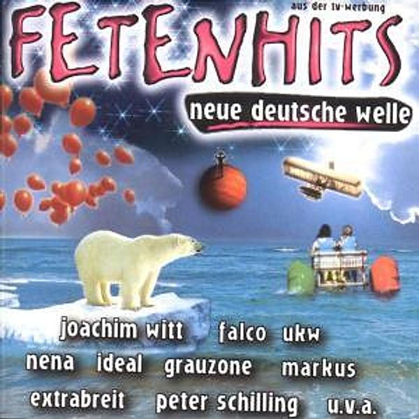 Fetenhits - Neue deutsche Welle, Diverse Interpreten