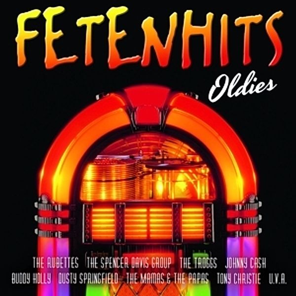 Fetenhits - Oldies, Diverse Interpreten