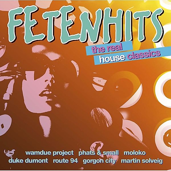 Fetenhits - The Real House Classics, Various