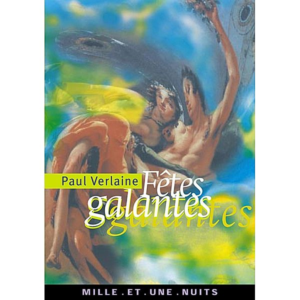 Fêtes galantes / La Petite Collection, Paul Verlaine