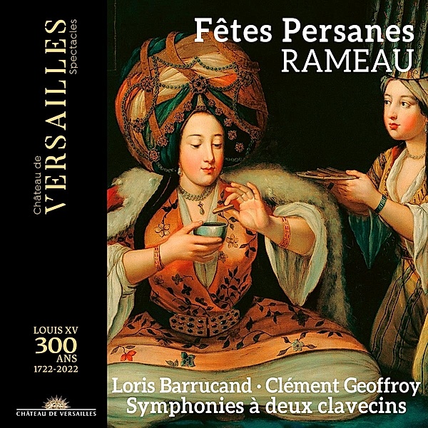 Fêtes Persanes, Loris Barrucand, Clément Geoffroy