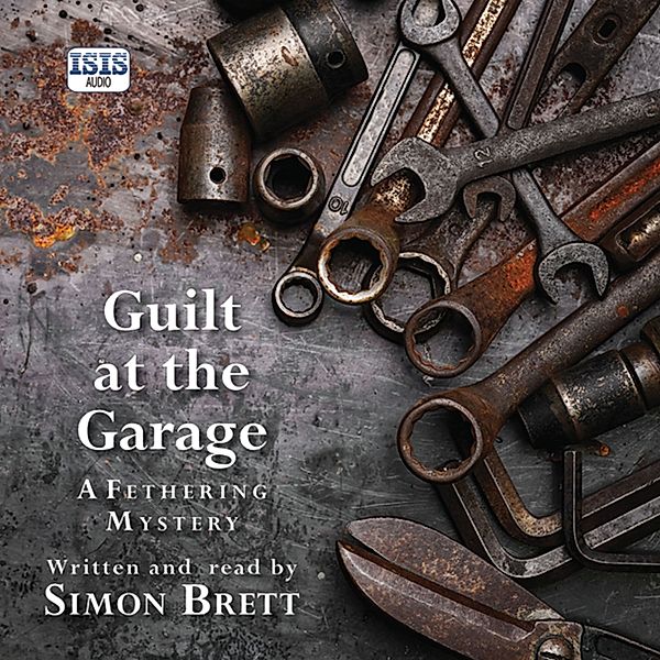 Fethering - 20 - Guilt at the Garage, Simon Brett