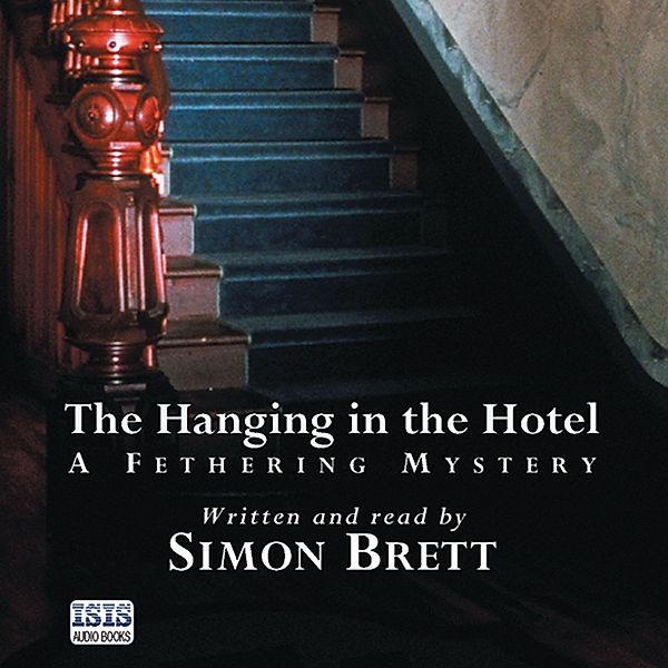 Fethering - 5 - The Hanging in the Hotel, Simon Brett