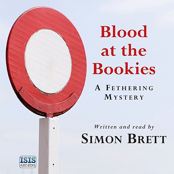 Fethering - 9 - Blood at the Bookies, Simon Brett