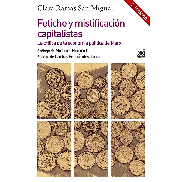 Fetiche y mistificación capitalistas (2ª Edición) / Filosofía y Pensamiento, Clara Ramas San Miguel
