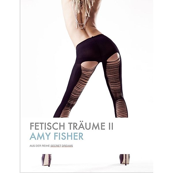 Fetisch Träume II, Amy Fisher