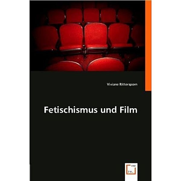 Fetischismus und Film, Viviane Rittersporn