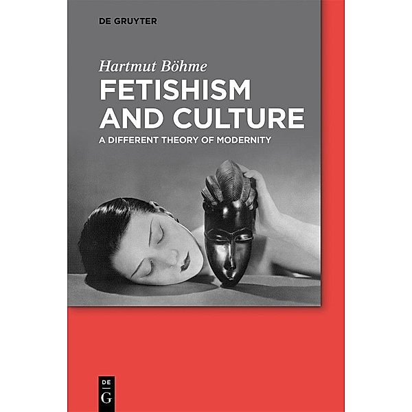 Fetishism and Culture, Hartmut Böhme