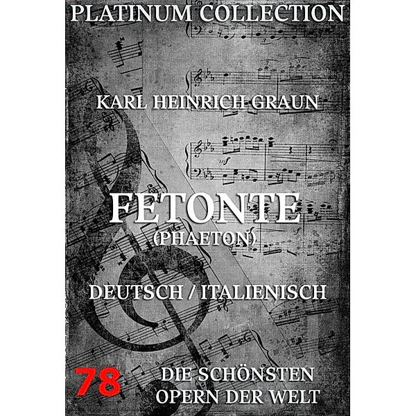 Fetonte (Phaeton), Karl Heinrich Graun, Leopoldo De Villati