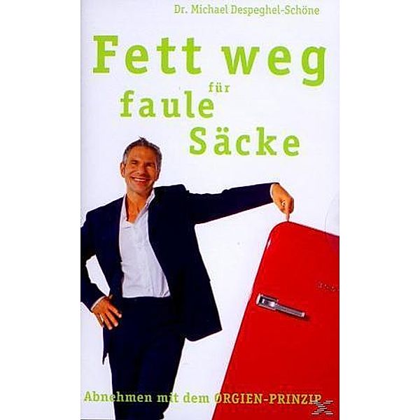 Fett weg für faule Säcke, Michael Despeghel-Schöne