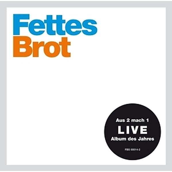 Fettes/Brot (Live), Fettes Brot