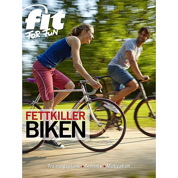 Fettkiller Biken, Fit For Fun Verlag Gmbh