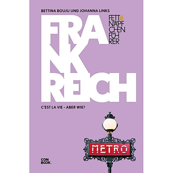 Fettnäpfchenführer Frankreich / Fettnäpfchenführer, Bettina Bouju, Johanna Links