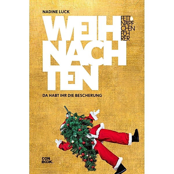 Fettnäpfchenführer Weihnachten / Fettnäpfchenführer, Nadine Luck