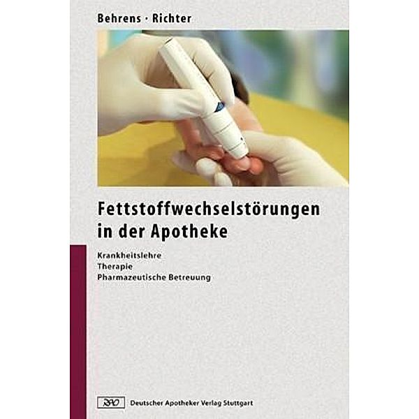 Fettstoffwechselstörungen in der Apotheke, Ilsabe Behrens, Werner O. Richter