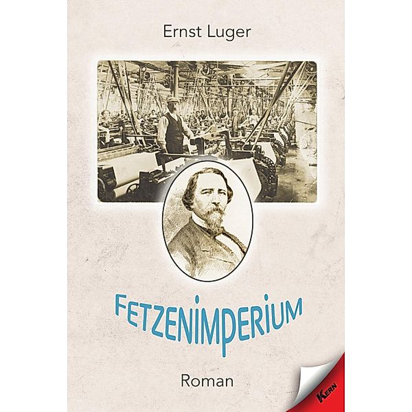 Fetzenimperium, Ernst Luger