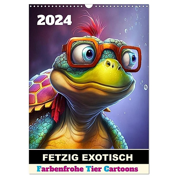 FETZIG EXOTISCH (Wandkalender 2024 DIN A3 hoch), CALVENDO Monatskalender, ©DigitalDreamweaver
