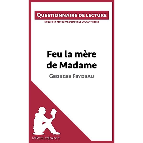 Feu la mère de Madame de Georges Feydeau, Lepetitlitteraire, Dominique Coutant-Defer