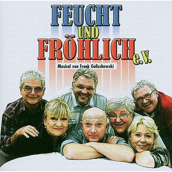 Feucht Und Fröhlich E.V., Musical, Frank Golischewski