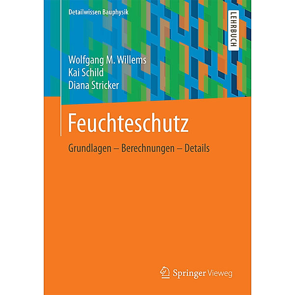 Feuchteschutz, Wolfgang M Willems, Kai Schild, Diana Stricker