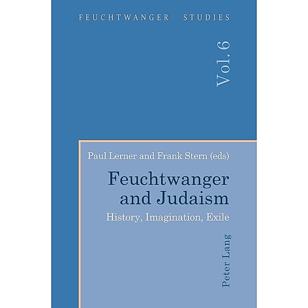 Feuchtwanger and Judaism / Feuchtwanger Studies Bd.6