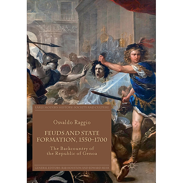 Feuds and State Formation, 1550-1700, Osvaldo Raggio