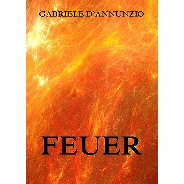 Feuer, Gabriele D'Annunzio