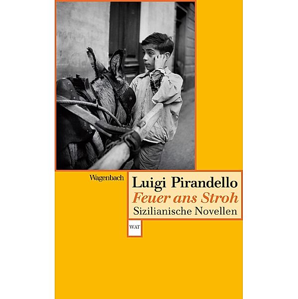 Feuer ans Stroh, Luigi Pirandello